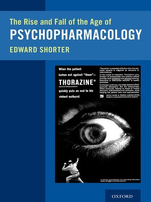 cover image of The Rise and Fall of the Age of Psychopharmacology